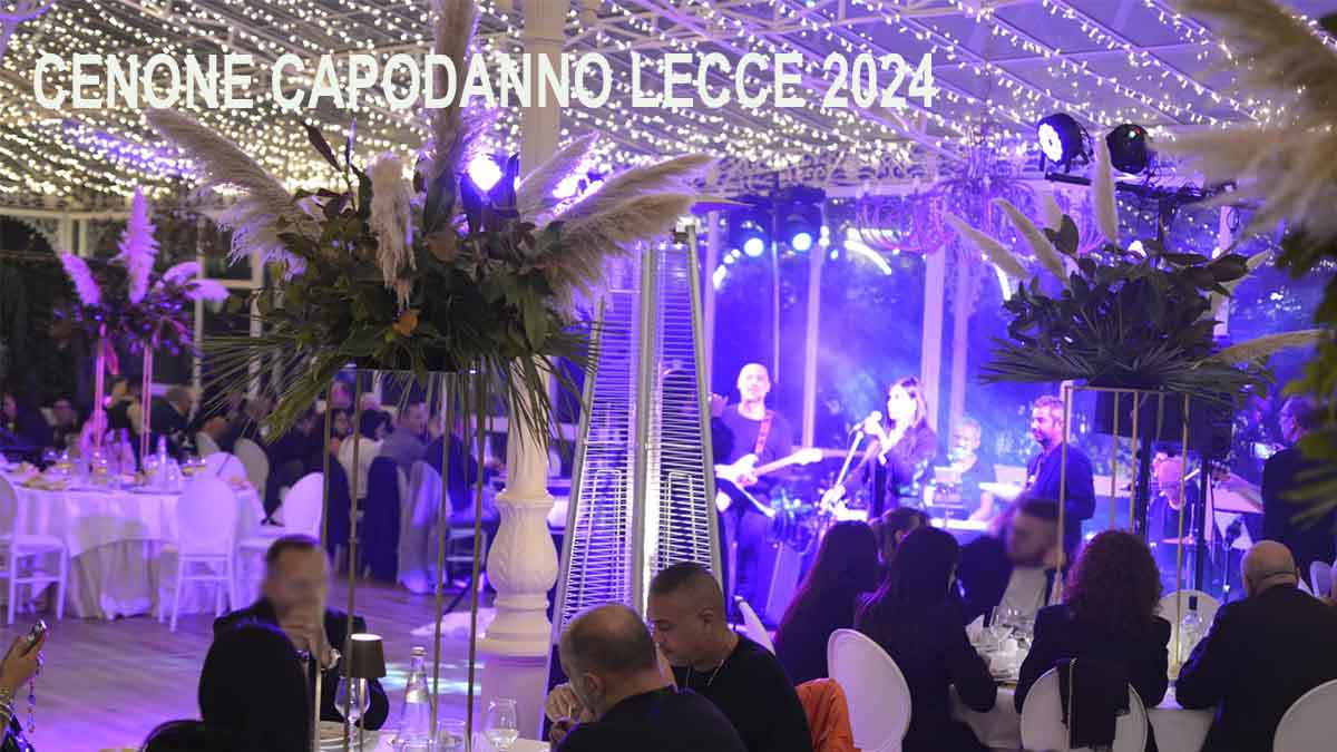Il cenone di capodanno a Lecce 2024 – Musica Matrimoni Puglia, image size:1200x675