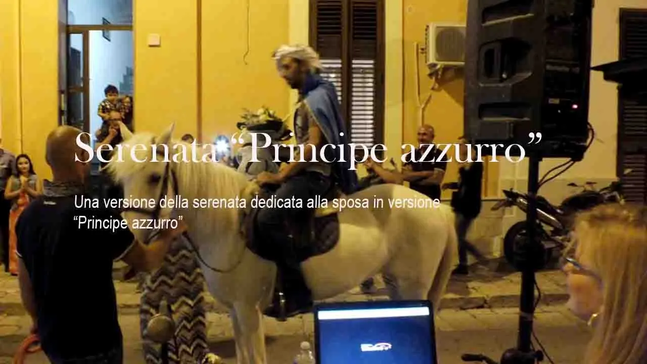 Serenata stile principe azzurro